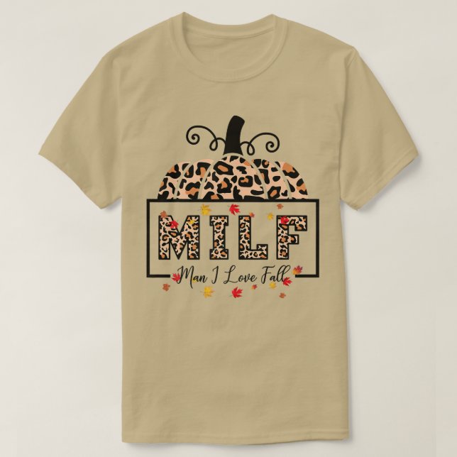 Camiseta MILF Man I Love Quall Funny Autumn Seasons Lover T (Frente do Design)