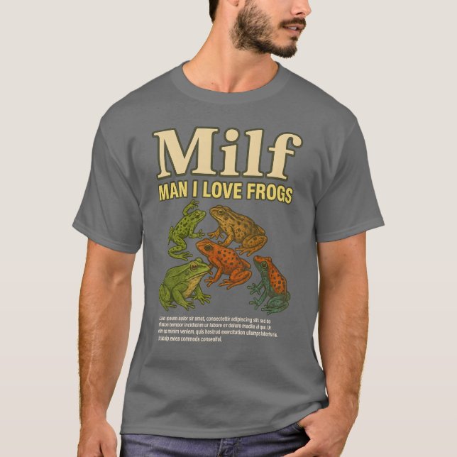 Camiseta MILF Man I Love Sapos Shirt Humor Say Men (Frente)