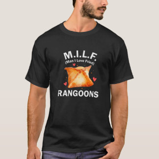 Camiseta Milf Rangoon Man I Love Fried Rangoons Premny Engr
