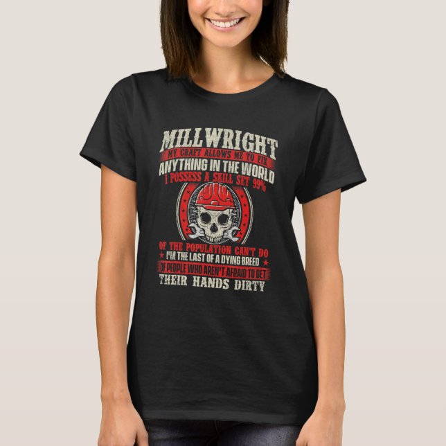 Camiseta Millwright Meu Artesanato Me Permite Corrigir Qual (Frente)