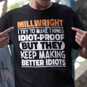Camiseta Millwright Tento Fazer Coisas Engraçadas