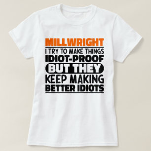 Camiseta Millwright Tento Fazer Coisas Engraçadas