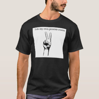 Camiseta Mim assim meus próprios exames da próstata