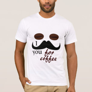 Camiseta Mim bigode você para o tshirt do café