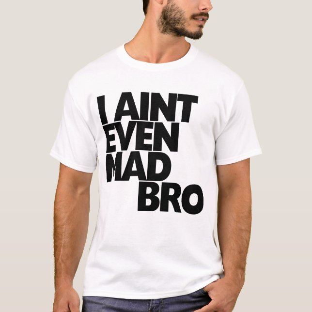 Camiseta Mim bro louco de Aint mesmo (Frente)