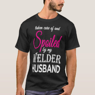 Camiseta Mimada Pelo Meu Marido Soldador Esposa de Soldador