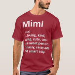 Camiseta MIMI Definição Nome Personalizado Funny Birthday<br><div class="desc">Nome Personalizado de Definição MIMI Engraçado Aniversário Visite nossa loja para ver designs mais incríveis.</div>