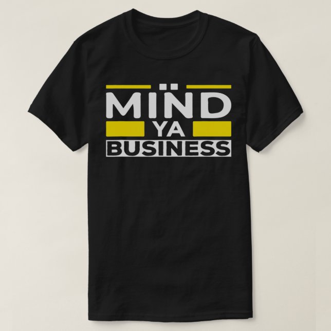 Camiseta Mind Ya Business (Frente do Design)