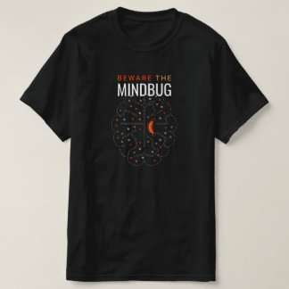 Camiseta Mindbug, je hebt het... zoek maar op...