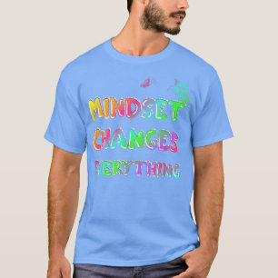 Camiseta Mindset Altera Toda Declaração de Motivação