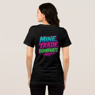 Camiseta Mine Trade Dominate Bella+Canvas