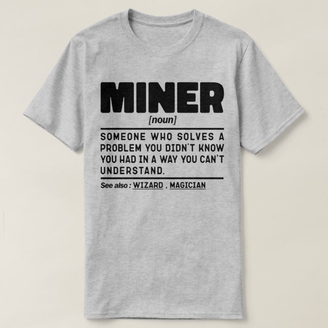 Camiseta Miner Noun Definition Designer Pai Worker (Frente do Design)