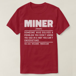 Camiseta Miner Noun Definition Designer Pai Worker