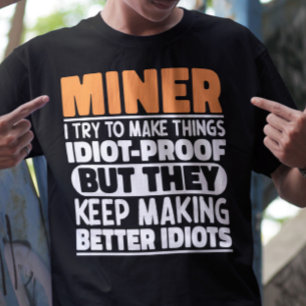 Camiseta Miner Tento Fazer Coisas Engraçadas Menos