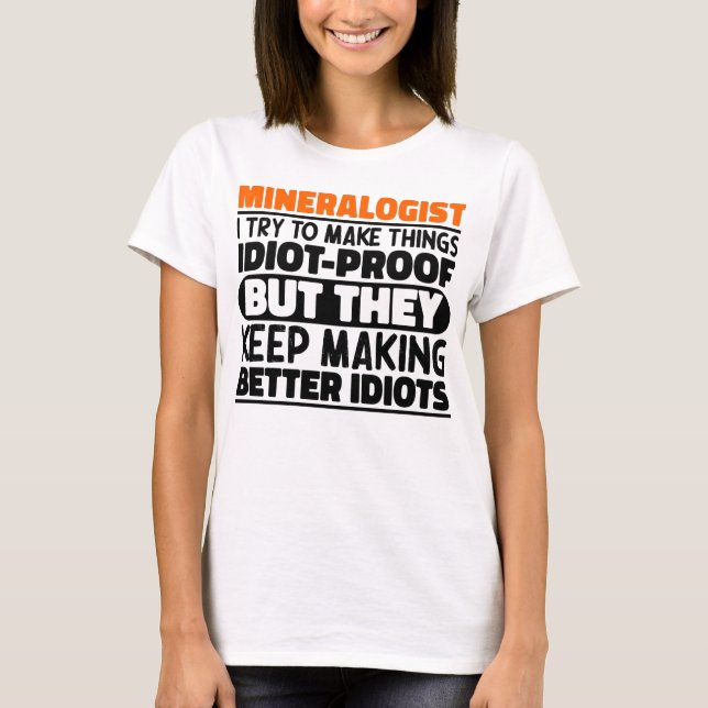 Camiseta Mineralogista Tento Fazer Coisas Engraçadas (Frente)