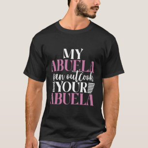 Camiseta Minha Abuela Pode Fazer Seu Abuela