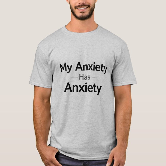 Camiseta Minha Ansiedade Tem Ansiedade (Frente)
