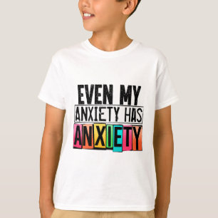Camiseta Minha Ansiedade Tem Ansiedade Diversão Da Consciên