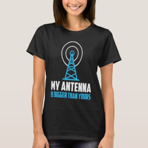 Camiseta Minha Antena É Maior Que O Seu Rádio Amatador HAM