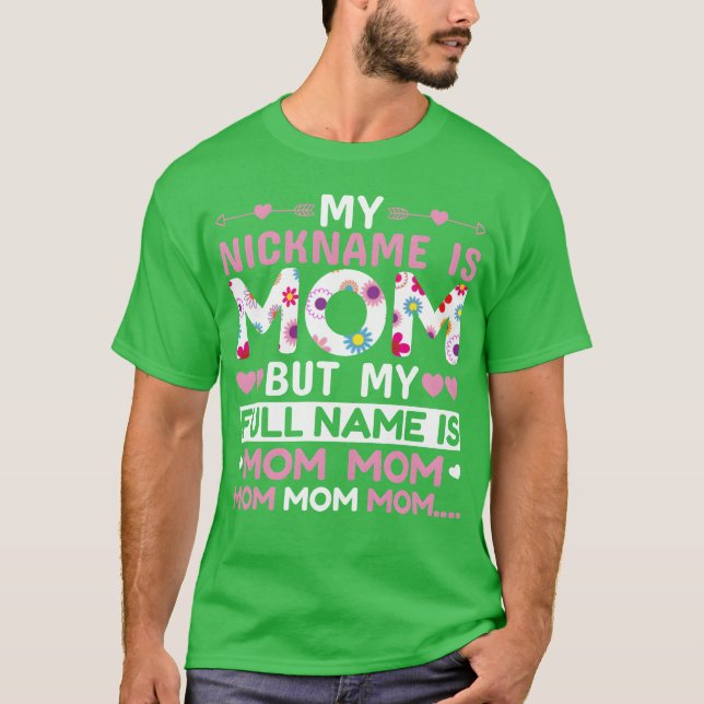 Camiseta Minha Apelido É Mãe Para Mamãe Para Aniversário Pa (Frente)