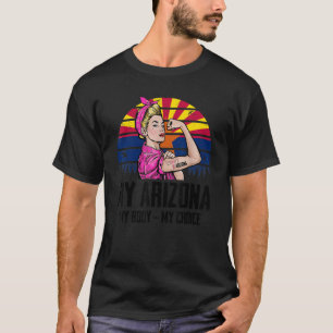 Camiseta Minha Arizona Meu Corpo Minha Escolha Arizona Band