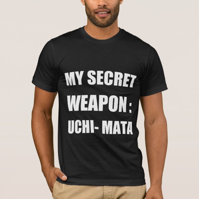 Camiseta Minha arma secreta: uchi mata (Frente)