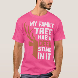 Camiseta Minha Árvore Familiar Tem Um Pé De Veado Na Caça