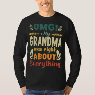 Camiseta Minha avó estava certa sobre tudo que a mãe tinha