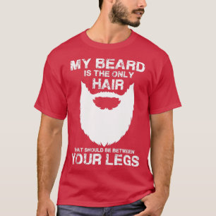 Camiseta Minha Barba, O Único Cabelo Que Deveria Estar Entr