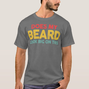Camiseta Minha barba parece grande nessa barba engraçada do