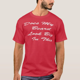 Camiseta Minha Barba Parece Grande Nessas Mentes Engraçadas
