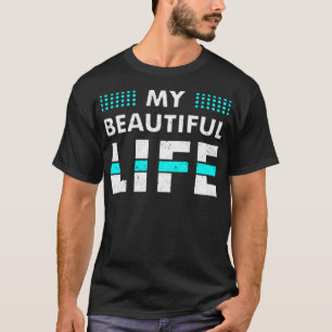 Camiseta Minha bela vida