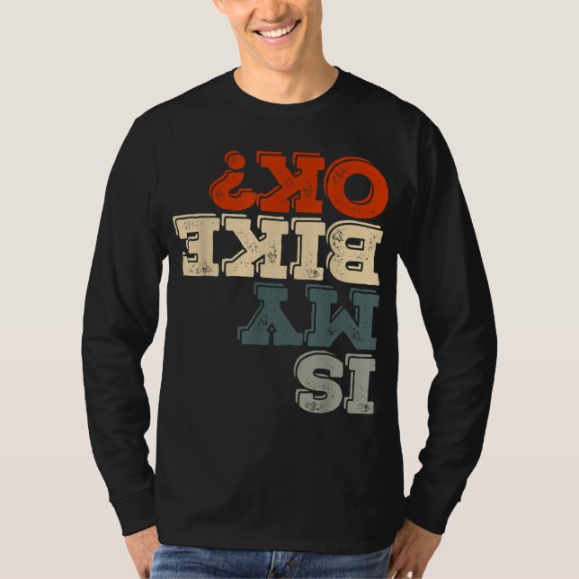 Camiseta Minha bicicleta está bem Stunt Motorbike Bike Moto (Frente)