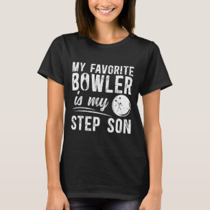 Camiseta Minha Boliche Favorita De Bowler Stepdad pai Passo