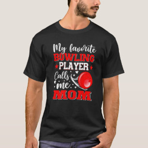 Camiseta Minha Boliche favorita me chama de D da mãe