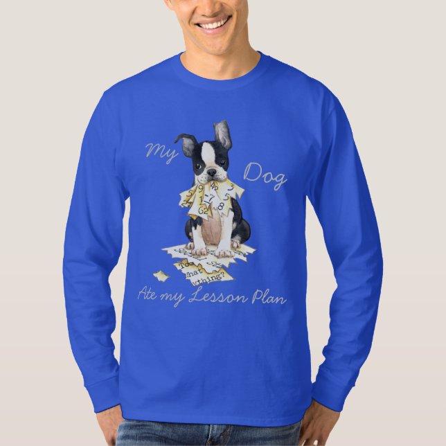 Camiseta Minha Boston Terrier comeu meu plano de aula (Frente)