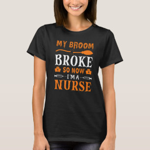 Camiseta Minha Broom partiu, então agora sou enfermeira
