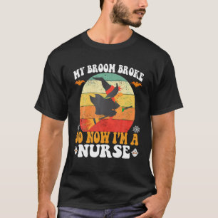 Camiseta Minha Broom partiu, então agora sou uma enfermeira