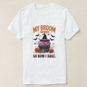 Camiseta Minha Broom Quebrou Então Agora Eu Assar - Dia de 