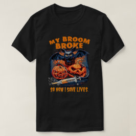 Camiseta Minha Broom Quebrou Então Agora Eu Economizo Vidas