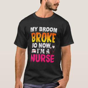 Camiseta Minha Broom Quebrou Então Agora Sou Enfermeira Hal