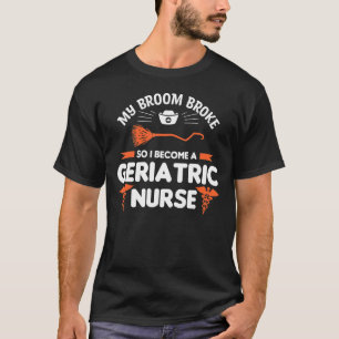 Camiseta Minha Broom Quebrou Então Eu Me Tornei Uma Enferme