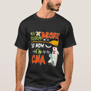 Camiseta Minha Broom Quebrou Então Eu Me Tornei Uma Enferme