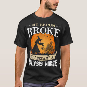 Camiseta Minha Broom Quebrou Então Eu Me Tornei Uma Enferme