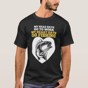 Camiseta minha cabeça diz para ir trabalhar meu coração diz