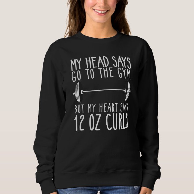 Camiseta Minha Cabeça Diz Que Ir Para A Academia Meu Coraçã (Frente)