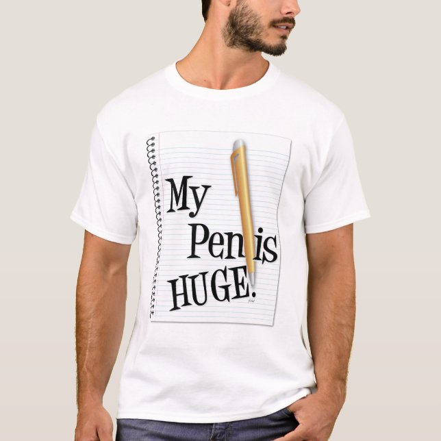Camiseta Minha Caneta é enorme (Frente)