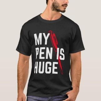 Camiseta Minha Caneta É Um Humor Ofensivo Enorme