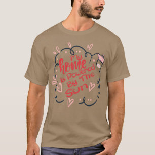Camiseta Minha Casa É Acionada Pelo Sol 23