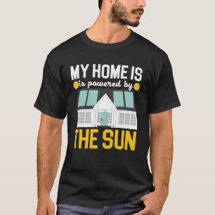 Camiseta Minha Casa é Alimentada Pelo Sol Energia Solar Pai